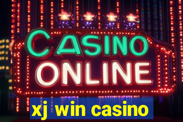 xj win casino